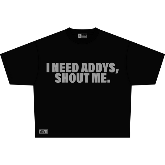I NEED ADDYS, SHOUT ME.