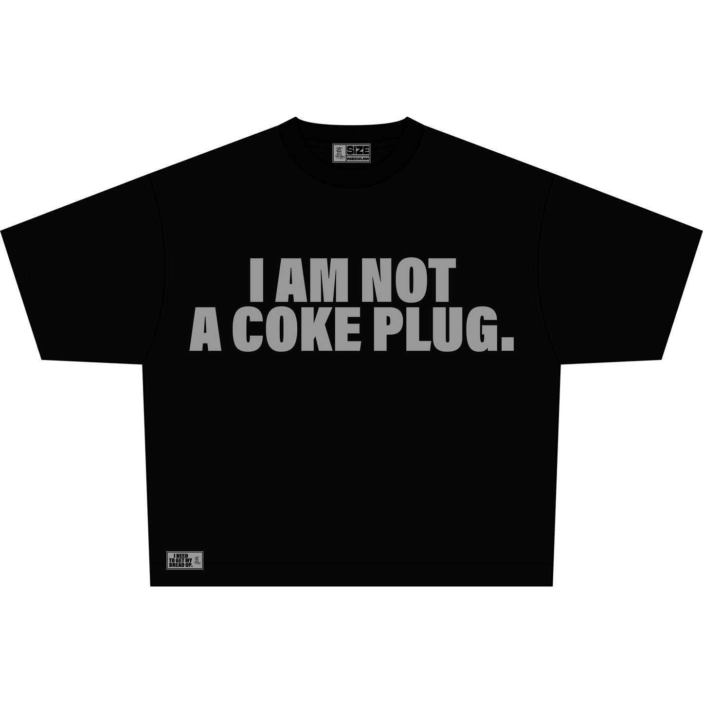 I AM NOT A COKE PLUG.